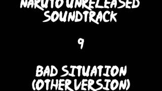 Naruto Unreleased Soundtrack - Bad Situation (other Vesion)