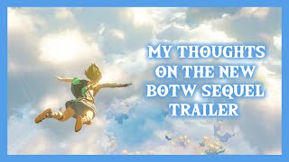 My Thoughts on the Breath of the Wild Sequel Trailer