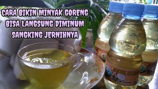 BIKIN MINYAK SENDIRI DENGAN SATU BAHAN HASILNYA JERNIH DAN BISA DIMINUM