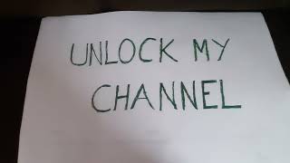 To  Unlocl  My  Channel