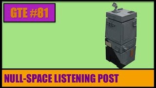 GTE 081 -- Speed Build -- Null-Space Listening Post