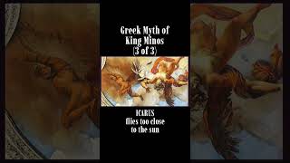 Myth Of King Minos(3 of 3) #history #greek #minos #minotaur #Icarus #shorts