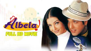 Albela 2001 || FULL HD MOVIE || AD FREE ||@kanikacine  SUBSCRIBE PLEASE