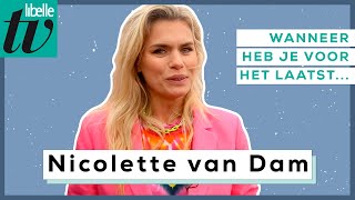 Nicolette van dam over snoep, kinderen en haar man - Libelle Wanneer heb je voor het laatst...