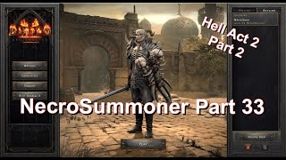 D2R - NecroSummoner Self Found - Hell Act 2 Part 2