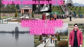 Ep-5,World's purest drinking water source.Chashme shahi garden-Srinagar,Kashmir Files.IGaurav Thakur