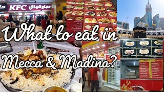 What to eat in Mecca and Madina?Restaurants in Mecca and Madina