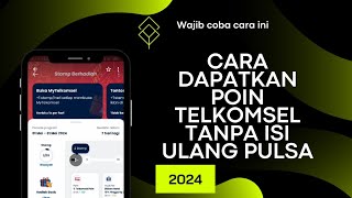 Cara Mendapatkan Poin Telkomsel Tanpa Isi Ulang Pulsa