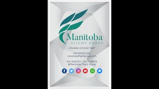 BIENVENIDOS TODOS A MANITOBA FLIGHT GROUP