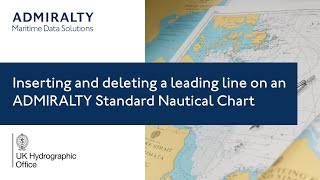 Inserting and deleting a leading line on an ADMIRALTY Standard Nautical Chart