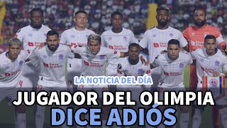 Noticia del día | Jugador del Olimpia dice adiós