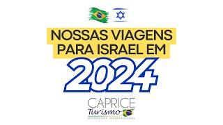 Israel e os nossos grupos em 2024!