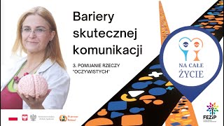 Bariery skutecznej komunikacji. 3. Pomijanie rzeczy "oczywistych"