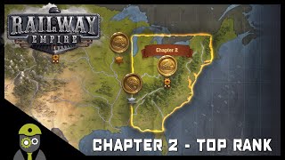 Railway Empire (PC) - Campaign - Chapter 2 - President Medal Guide