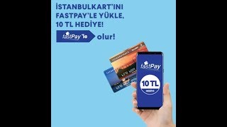 هدية 10 ليرات عند تعبئة كرت اسطنبول الاصفر عن طريق برنامج fastpay#istanbulkartı#