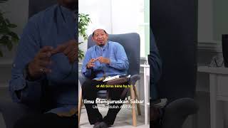 Ilmu Menguruskan Sabar - Ustaz Hafizullah Abd Aziz