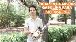 CUAL es la MEJOR gasolina para la MOTOSIERRA