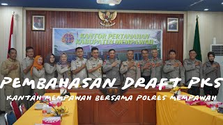 KANTAH MEMPAWAH - PEMBASAHAN DRAFT PKS