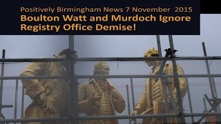 Positively Birmingham News 2  Boulton Watt and Murdoch Ignore Registry Office Demise