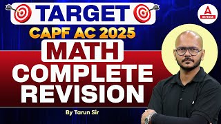 CAPF AC 2025 | Math Complete Revision For CAPF AC | By Tarun Sir