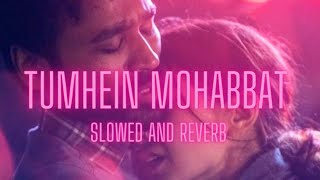 Tumhein Mohabbat Hai lofi | Atrangi Re Perfectly Slowed And Reverb ❤️