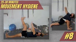 Movement Hygiene #8 (25-30 minutes)