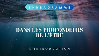 A - O1 INTRODUCTION À L'APPROCHE ENNÉAGRAMME