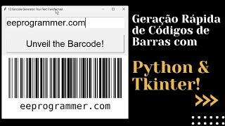 Geração Rápida de Códigos de Barras com Python & Tkinter!