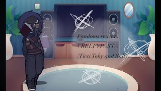 Fandoms react to CREEPYPASTA || READ DESC!! ||