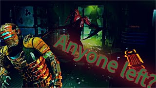 Dead Space Pt#5 (Anyone Left?)