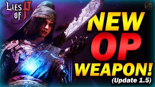 *NEW* Lies Of P Update 1.5! - NEW OP WEAPON Added & MORE!