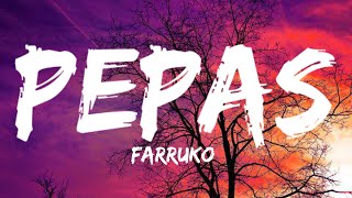 Farruko - Pepas (Letra/Lyrics)