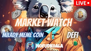 MILADY MEME COIN  JASMY COIN  BTC  $NFK  CAW  CRONOS  DEFI   \ MARKET WATCH \   ***WE ARE LIVE***