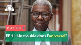 EP1 | "Le trouble de l'universel" avec Souleymane Bachir Diagne | ENS-PSL