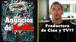 Anuncios de Netflix, Messi Productora?, The Last of Us Temporada 2 y más. 🎬🎥