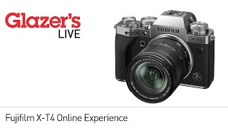 Glazer's Live Sessions: Fujifilm X T4 Online Experience