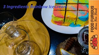 Rainbow Ice cream | 3 Ingredients | Very Easy | Delicious and Tasty | By Food Furious