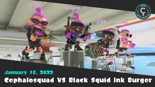 Cephalaosquad vs Black Squid Ink Burger scrim | 1/18/23