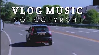 Vlog Music No Copyright