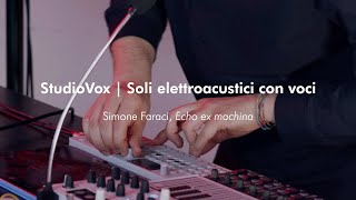 StudioVox - Simone Faraci, Echo ex machina