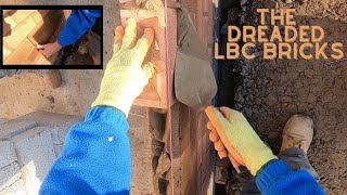 Bricklaying- Laying the dreaded LBC bricks