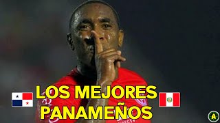 LOS MEJORES PANAMEÑOS DEL FÚTBOL PERUANO