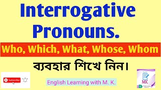 Interrogative Pronoun examples//Interrogative Pronoun in English Grammar//English Learning with M.K