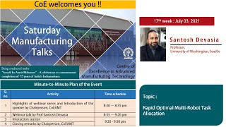 17th webinar (03-July-2021) of Saturday Manufacturing Talks by Professor Santosh Devasia