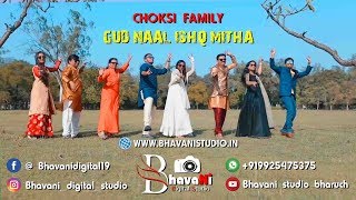 | GUD NAAL ISHQ MITHA | Choksi Family | Bhavani Studio | Bharuch | 2020 |