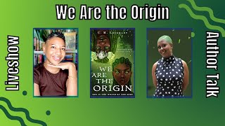 we are the origin book talk w the author, CM Lockhart!