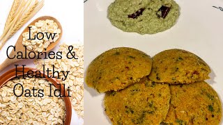 Low Calories & Healthy Oats Idli