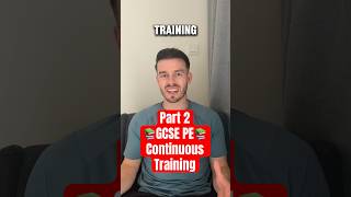 📚GCSE PE📚 🎬 Part 2 🎬 What YOU need to know about continuous training #gcse #pe #revision