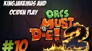 Orcs Must Die 2 - Episode 10 - Crossbow Time!