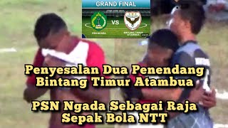 Aduh Pinalti Partai Final Eltari Memorial Cup BINTANG TIMUR ATAMBUA VS PSN NGADA ETMC XXXII.